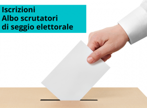 Aggiornamento dell’albo unico comunale degli scrutatori dei seggi elettorali